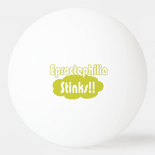 Eproctophilia Stinks! Pingpongballen