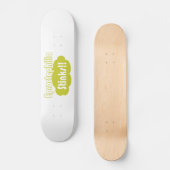 Eproctophilia Stinks! Skateboard (Voorkant)