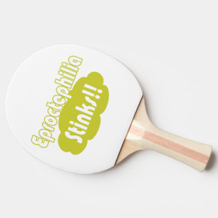 Eproctophilia Stinks! Tafeltennisbatje