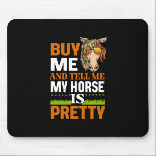 Equestrian Gift Buy me And Tell me Muismat