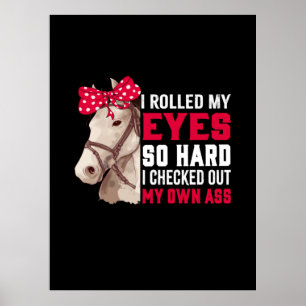 Equestrian Gift Mijn ogen zo hard rollen Poster