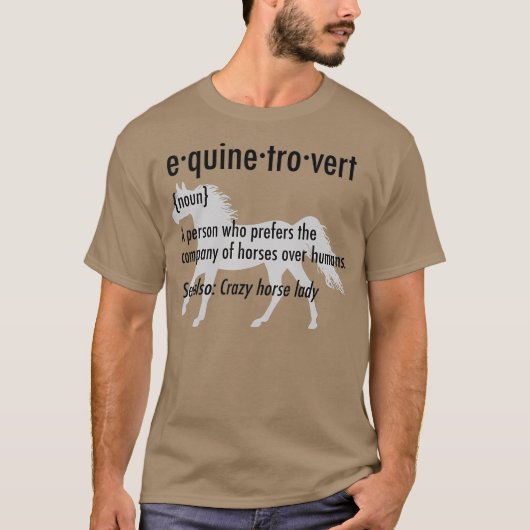 Equine Introvert Funny Horse Lover Gift Shirt (Voorkant)