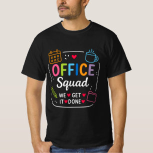 Équipe De Bureau Nous Obtenons Le T-shirt Fait