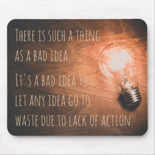 Er bestaat zoiets als een slecht idee muismat