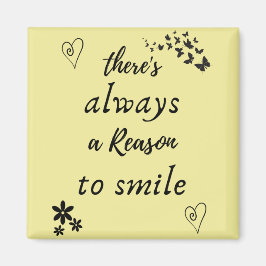 Er is altijd een Reason Square Magnet Magneet