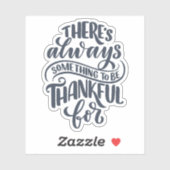 Er is altijd iets om dankbaar te zijn voor sticker (Vel)