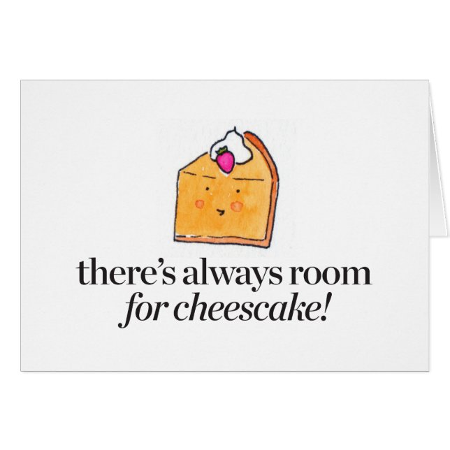 Er is altijd ruimte voor Cheesecake (Voorkant Horizontaal)