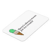 Er is altijd ruimte voor Ice Cream Magneet (Linkerzijde)