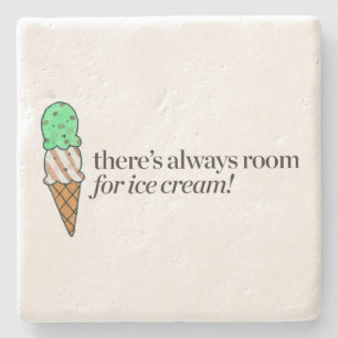 Er is altijd ruimte voor Ice Cream Stenen Onderzetter