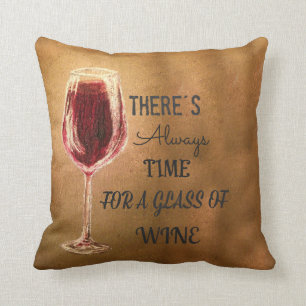 Er is altijd tijd voor de Wijn Pillow Kussen