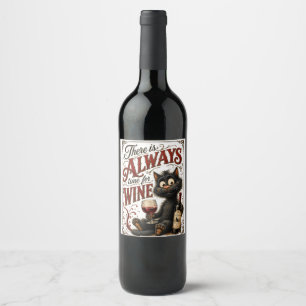 Er is altijd tijd voor wijn etiket