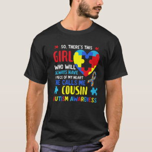 Er is dit meisje dat me nicht noemt Autisme bewust T-shirt