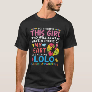 Er is dit meisje ze noemt me Lolo Autisme bewustzi T-shirt