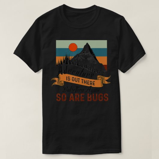 Er is een avontuur, maar dan weer zijn er buikjes t-shirt (Design voorkant)