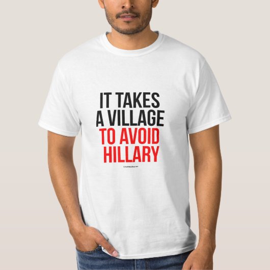 Er is een dorp nodig om Hillary te vermijden T-shirt (Voorkant)