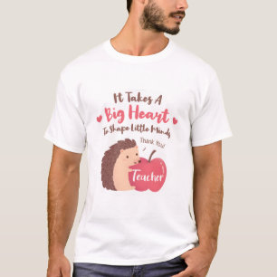 Er is een groot hart voor nodig om kleine geesten  t-shirt