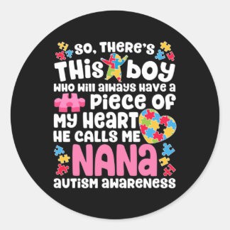 Er is een jongen die hij me Nana Autism Awareness  Ronde Sticker