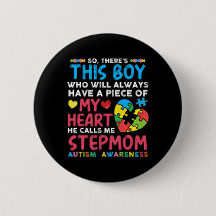 Er is een jongen die hij me stiefmoeder autisme Aw Ronde Button 5,7 Cm