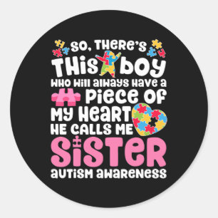 Er is een jongen die hij mij zuster Autism Awarene Ronde Sticker