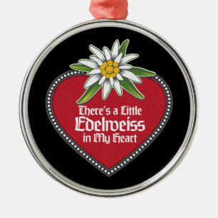 Er is een kleine Edelweiss in mijn hart Ornament