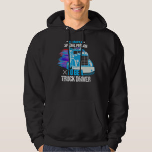 Er is een speciale persoon nodig om vrachtwagencha hoodie
