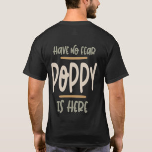 Er is geen angst dat er papaver is - vader en opa t-shirt