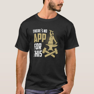 Er is geen app voor deze gigantische smid hand t-shirt