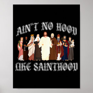 Er is geen buurt zoals heiligheid katholiek geloof poster