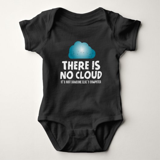Er is geen cloud Computer Humor Programmer Romper (Voorkant)