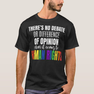 Er is geen debat of advies van LGBTQ Equality Gay T-shirt