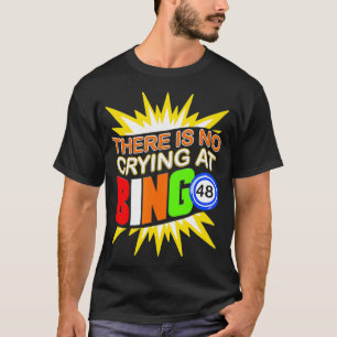 Er is geen Drogen bij Bingo Lucky Game Player Gamb T-shirt