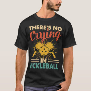 Er is geen droging in Pickleball Retro Vintage 3 T-shirt