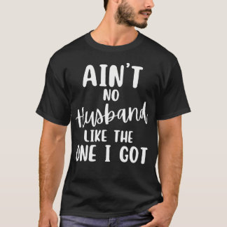 Er Is Geen Echtgenoot Zoals Degene Die Ik Heb Fami T-shirt