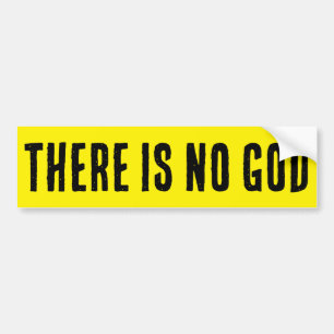 ER IS GEEN GOD BUMPERSTICKER