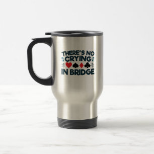 Er is geen huilen in Bridge Funny Card Game Reisbeker