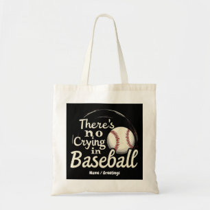 Er Is Geen Huilen in Honkbal Een Grappige Wedstrij Tote Bag