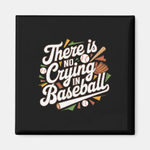 Er is geen huilen in honkbal grappig baseball quot magneet