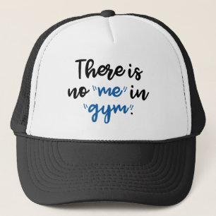 Er Is Geen Ik In De Sportschool Trucker Pet