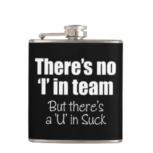Er is geen 'ik' in Team Flask. Heupfles