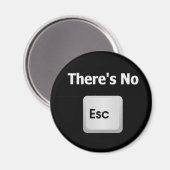 Er is geen ontsnapping magneet (Voorkant / Achterkant)