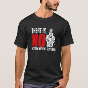 Er is geen overwinning zonder zwaardgevecht t-shirt