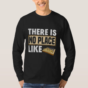 Er is geen plaats zoals Chess Board Checkmate Quee T-shirt