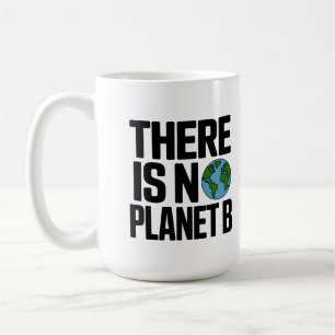 Er is geen planeet B Aardadvocatuur Koffiemok
