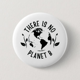 Er is geen planeet B Aarde-omgeving Ronde Button 5,7 Cm