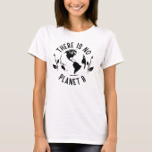 Er is geen planeet B Aarde T-shirt (Voorkant)