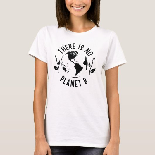 Er is geen planeet B Aarde T-shirt (Voorkant)