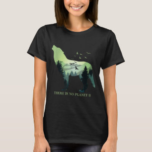 Er is geen planeet B Aardse Dag ontwerp Natuurrese T-shirt