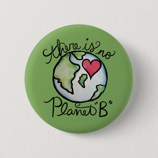 Er is geen planeet B Earth Day Ronde Button 5,7 Cm (Voorkant)