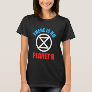 Er is geen planeet B klimaatbescherming klimaatbes T-shirt