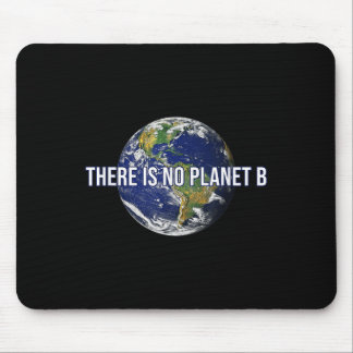 Er is geen planeet B-klimaatbescherming Muismat